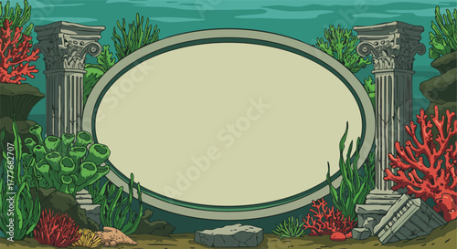 Vibrant cartoon underwater scene with ancient ruins and diverse marine flora surrounding an empty oval text frame