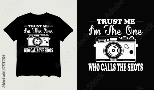 Trust me I'm the one who calls the shots t-shirt design for t-shirt quotes or poster svg printable cut file
