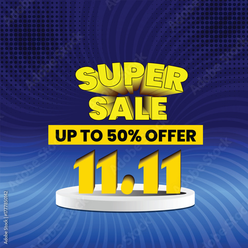 11.11 Super Sale Banner Up to 50% Offer End of Year Discount Template with Podium.
 Mid Month Shopping Day Illustration Template with 3d text effect. Special Offer Coupon,
60% Offer, 70% Offer, Vouche