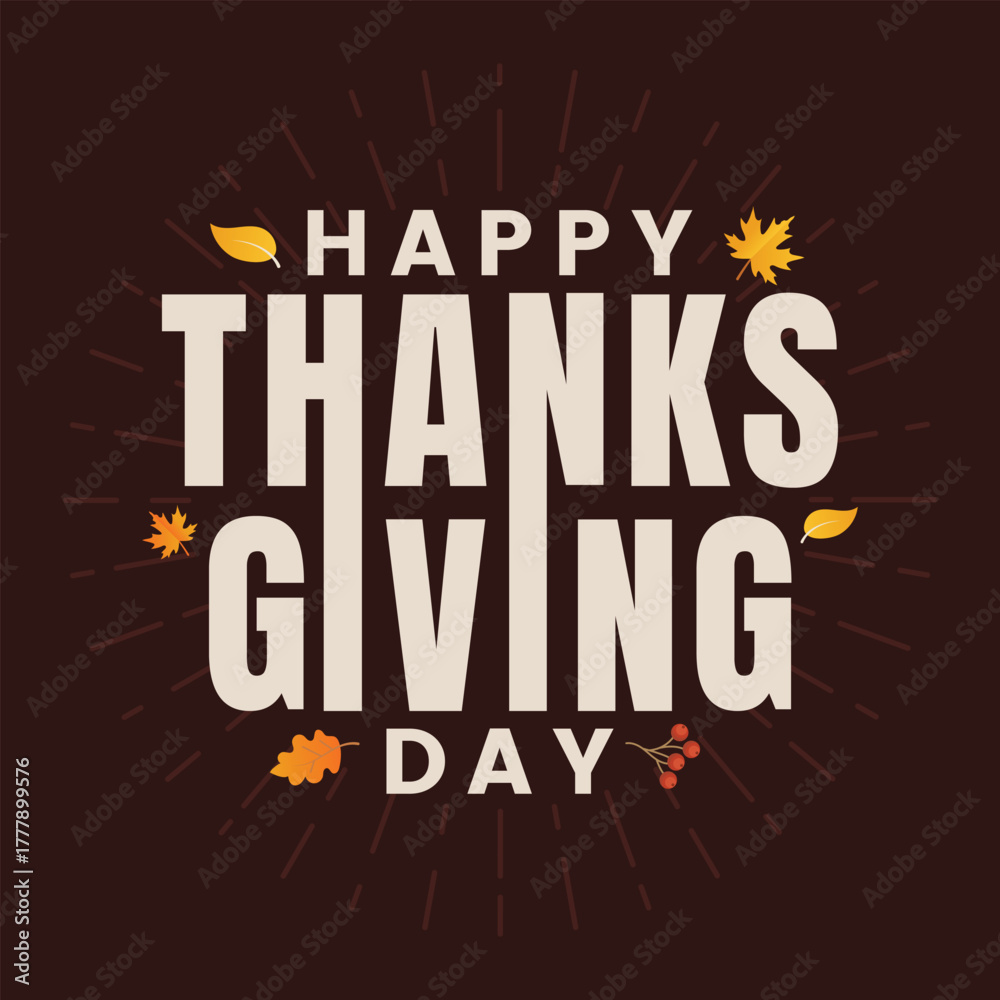 Fototapeta premium Happy Thanksgiving Day typography vector design with autumn elements on brown background. Festive logo, label, sticker, and text illustration for fall season celebration.