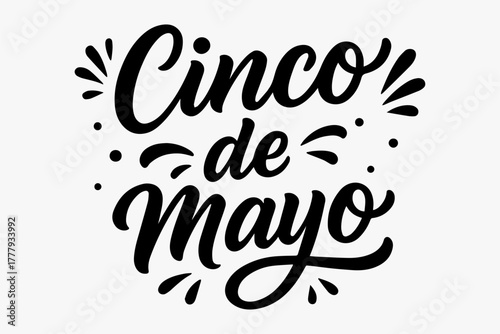 Bold and artistic hand-lettered design celebrating Cinco de Mayo, featuring dynamic calligraphy with festive flourishes, ideal for cultural event decorations and vibrant holiday promotions