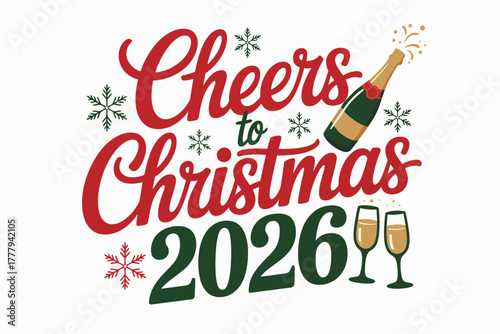 Festive 'Cheers to Christmas 2026' message with champagne and snowflakes