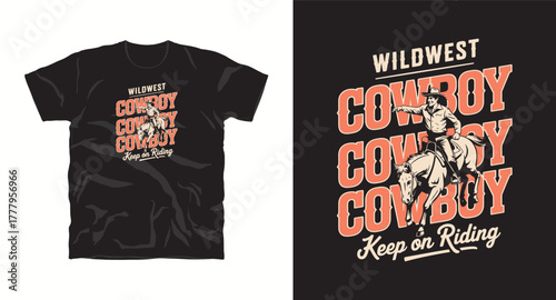 Wildwest adventure with cowboy on horse illustration vector graphic design concept for t shirt print isolated on black garment apparel mockup with keep on riding text
