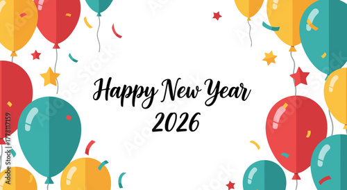Vibrant 2026 new year celebration with colorful balloons and festive confetti