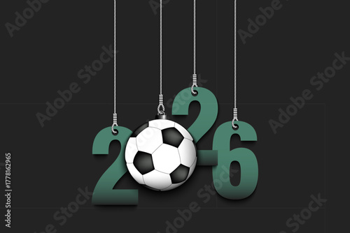 Numbers 2026 and soccer ball as a Christmas decorations are hanging on strings. New Year 2026 are hang on cords. Template design for greeting card. Vector illustration on isolated background