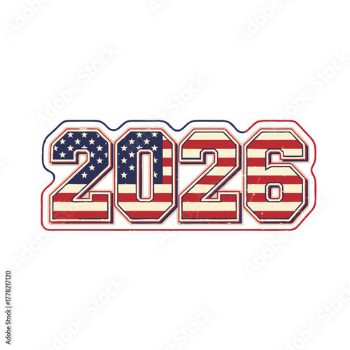 Year 2026 lettering with a distressed American flag pattern, a retro patriotic design for USA national holidays and events
