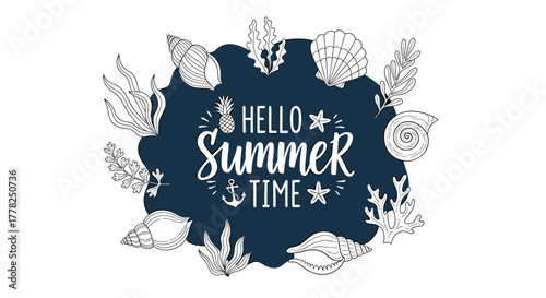 Celebrate the vibrant joy of summer with this delightful 'Hello Summer Time' design featuring whimsical seashells, playful seaweed, and a cheerful pineapple accent.
