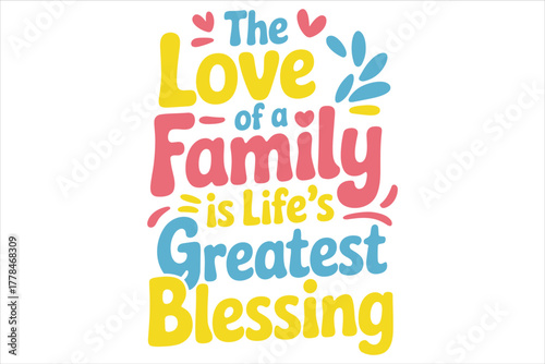 Stylish “Love My Family”T-shirt design featuring elegant lettering and heart elements