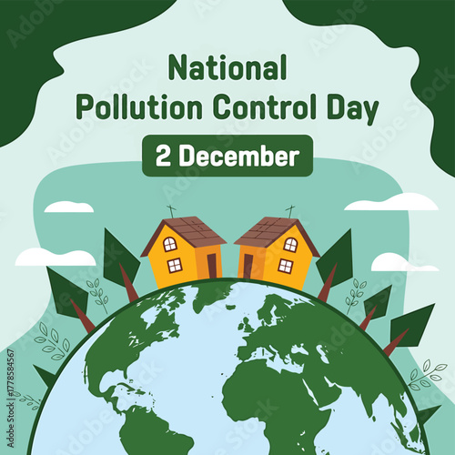 Vector art of national pollution control day on december 2nd, illustrating the importance of environmental protection and a healthy planet with houses and trees on a globe