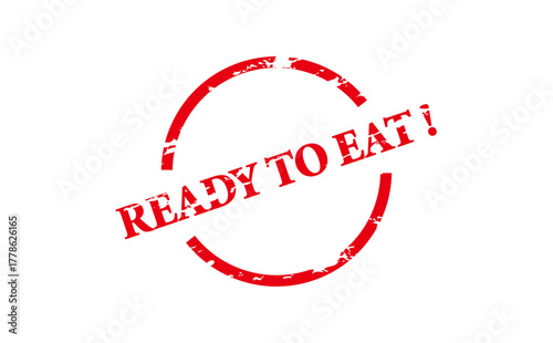 READY TO EAT ! - Red Rubber Stamp with text READY TO EAT ! 
