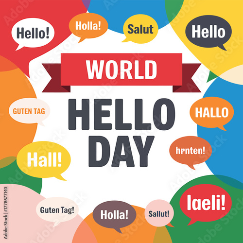 Vibrant world hello day graphic with diverse greetings in speech bubbles, celebrating international communication and cultural exchange