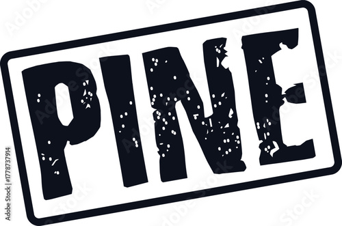 Distressed black Pine word stamp for natural elements and forest related themes