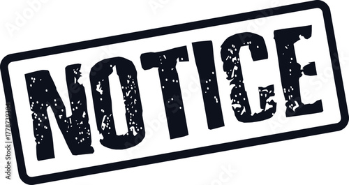 Grunge textured Notice word mark for important announcements and public information messages