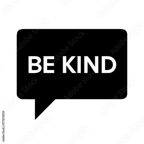 Speech bubble with the words "Be Kind" on transparent background  