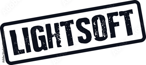 LIGHTSOFT word in a grunge stamp style symbolizes gentle comfort and tranquil innovation ideas