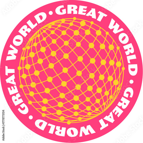 Great world globe Y2K funky sticker or patch. Planet Y2K vector wireframe globe label, mesh sphere sticker. Earth terrestrial sphere tag with yellow dotted pattern on pink background and typography