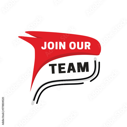 Join our team label art graphic banner isolated white background. Vector message colourful design for social banner or web.