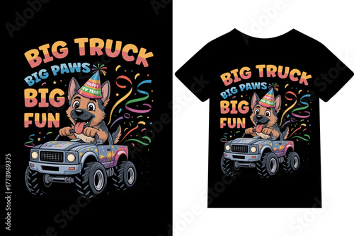 Big Truck. Big Paws. Big Fun- Tshirt, mug, hoodie, quotes, poster design, typography.