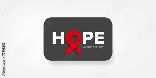 Hope lettering design with red ribbon. World AIDS DAY 1 december banner with red ribbon. World HIV awareness day starts in 1 December. Red ribbon with text background. World AIDS Day poster
