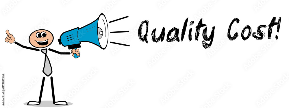 Naklejka premium Quality Cost!