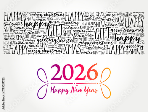 2026 happy new year typography design with upper section of christmas words like happy, snow, xmas, santa, winter, traditional, greeting, and gift arranged artistically