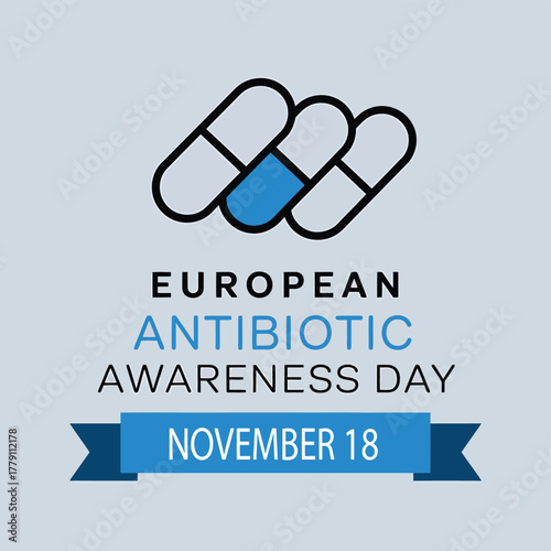European antibiotic awareness day on november 18, symbolized by three pills, one blue, representing the importance of responsible antibiotic use and combating resistance