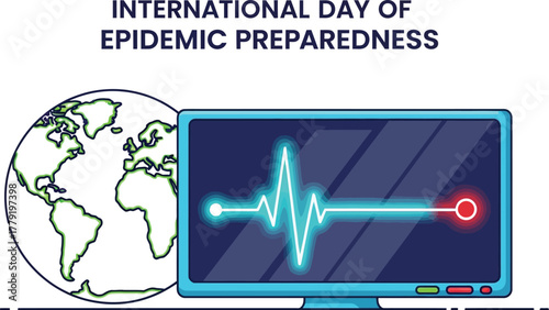 International day of epidemic preparedness with heartbeat monitor and globe