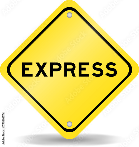 Yellow color transportation sign with word express on white background