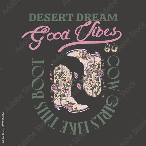Desert Dream good vibes hand drawing line art slogan women's, girl's t-shirt design in vector file. vintage retro vibes cow girl boot print design. summer tropical flowers in black background.