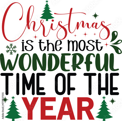 Christmas is the most wonderful time of the year