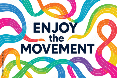 Enjoy the Movement - Flowing Border