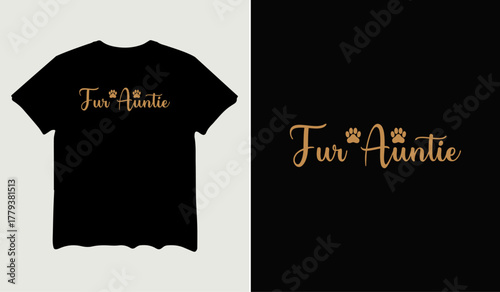 Fur auntie t-shirt design for t-shirt quotes or poster svg printable cut file