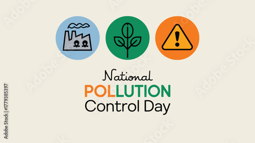 Vector art of national pollution control day graphic with icons representing industry, nature, and warning signs