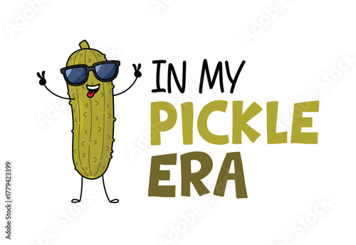 In My Pickle Era funny pickle character in sunglasses. Cute pickled cucumber character design. Food vector illustration