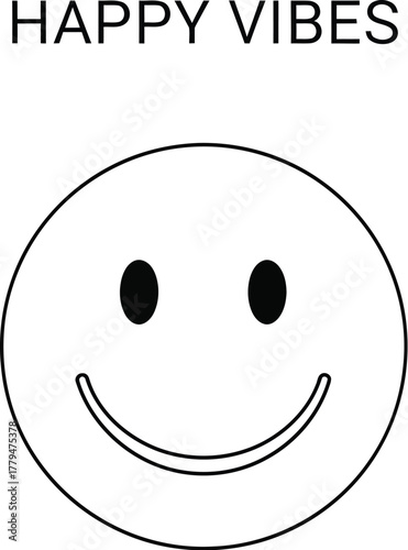 Simple smiley face with happy vibes text conveying positivity and good feelings