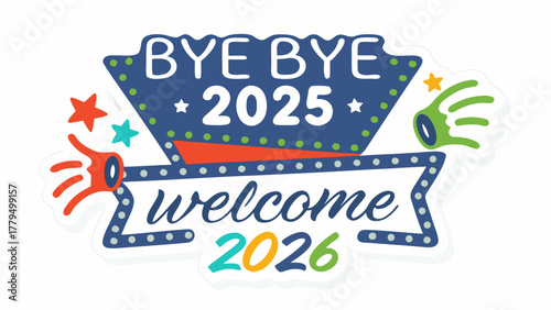 Bright and colorful graphic celebrating the end of 2025 and the exciting arrival of the new year 2026