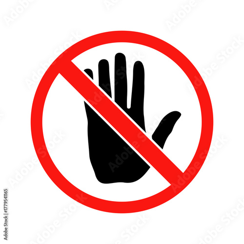 A clear red prohibition sign with a diagonal red line across a black open palm hand symbol indicating a stop or do not enter warning