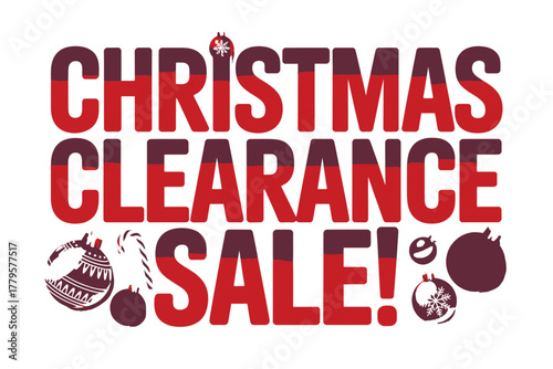 Large Christmas Clearance Sale message with festive ornaments