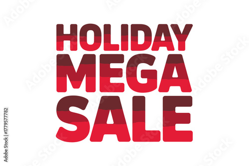Holiday Mega Sale text graphic with red stripes on white background.