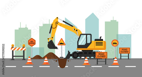Road repair with excavator, road closed sign, warning sign, city skyline for city maintenance