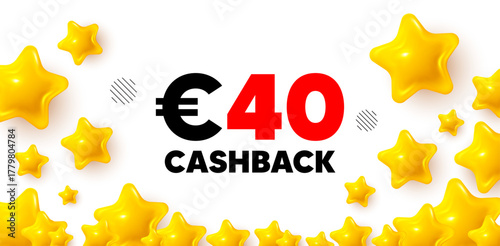 Cashback winner banner with 3d stars. Golden stars banner. 40 Eur cashback. Money back offer sign. Cash back promo symbol. Review rate background. Vector