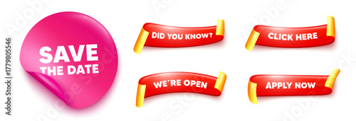 Save date sticker, offer ribbons. Apply now, Did you know. Save the date tag. Calendar meeting offer. Save appointment message. Pink sticker tag. Flag ribbon banners. Vector