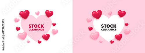Stock clearance heart shaped banner. 3d flying hearts. Stock clearance sale tag. Special offer price sign. Advertising discounts symbol. Valentines day greeting card. Cute 3d love hearts. Vector
