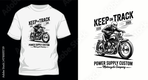 Keep On Track Skeleton Riding Motorcycle Vector T-Shirt Design Power Supply Custom Graphic Art Print Biker Rider