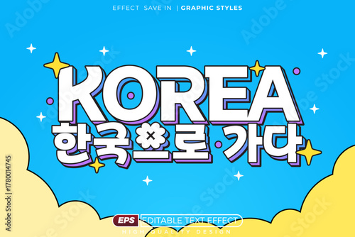 Editable 3d text effect korea for banner template design, translate go to korea