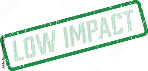 A textured green rubber stamp impression displaying the phrase LOW IMPACT for environmental friendliness or minimal effect