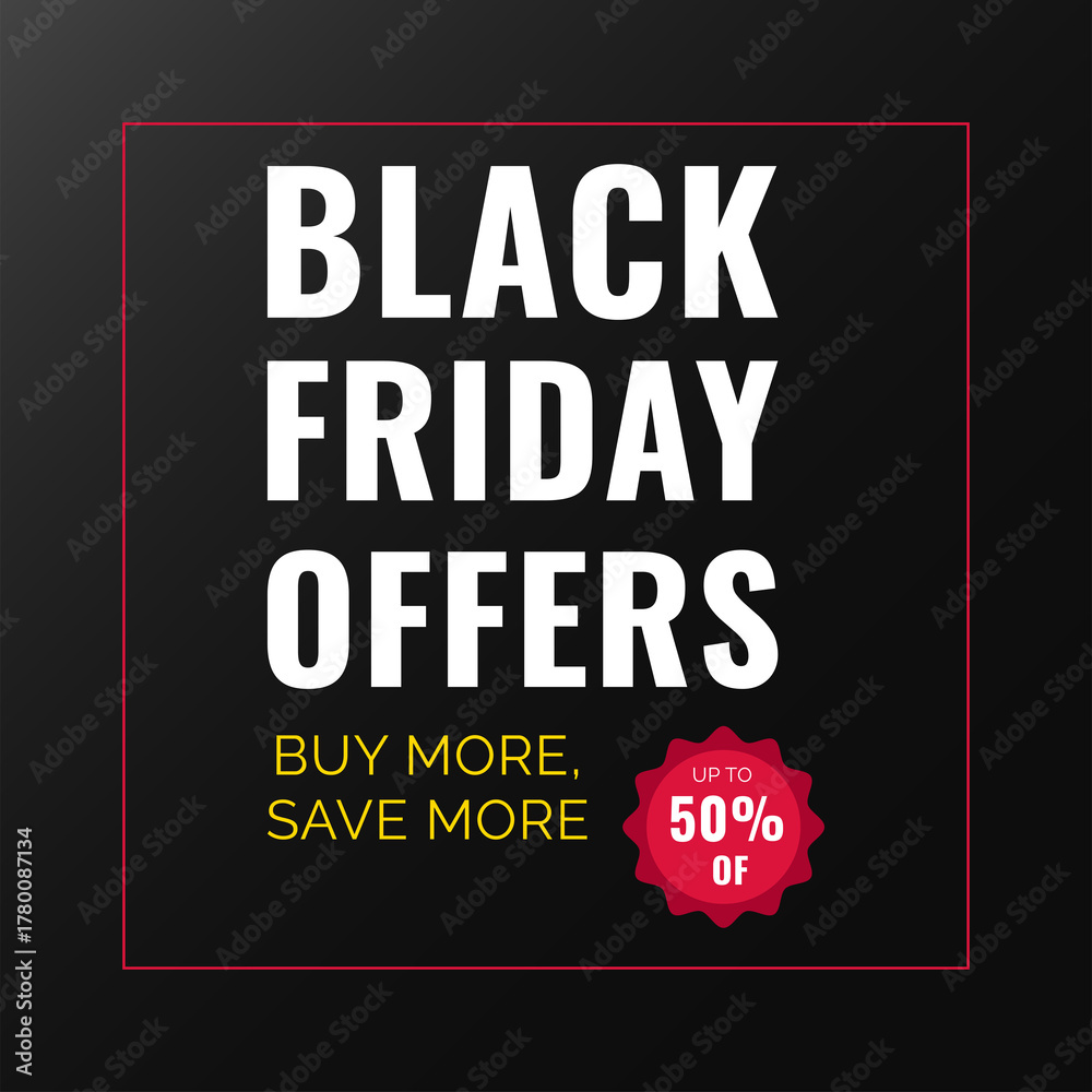 Fototapeta premium Black Friday Offers Buy More Save More