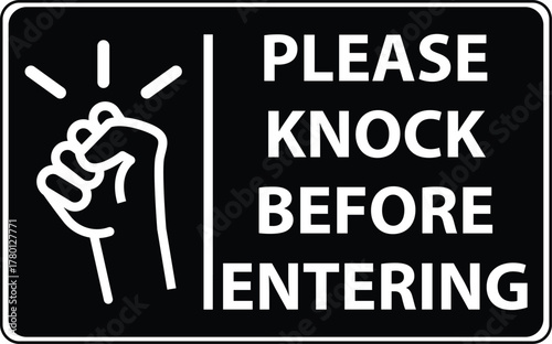 Please knock before entering. Please knock loudly door sign. Please knock symbol.  Please knock sign used in homes, offices, and industrial companies. flat style.