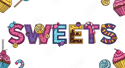 Colorful 'Sweets' Text with Candy Decorations - A Sweet Design for Celebrations and Fun Themes