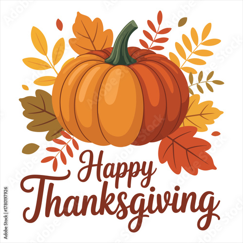 Festive Thanksgiving Greeting with Pumpkin and Autumn Foliage Vector Illustration for Holiday Celebrations and Seasonal Designs